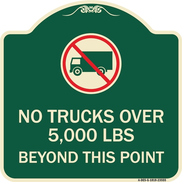 Signmission No Trucks Over Beyond This Point W/ Graphic Heavy-Gauge Aluminum Sign, 18" x 18", G-1818-23555 A-DES-G-1818-23555 - main